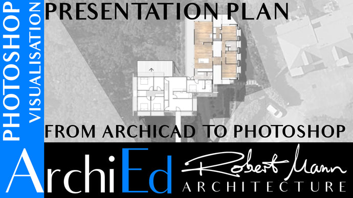 PRESENTATION PLANS - FROM ARCHICAD TO PHOTOSHOP