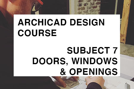 Design - Subject 7 - Doors, Windows & Openings